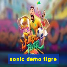 sonic demo tigre