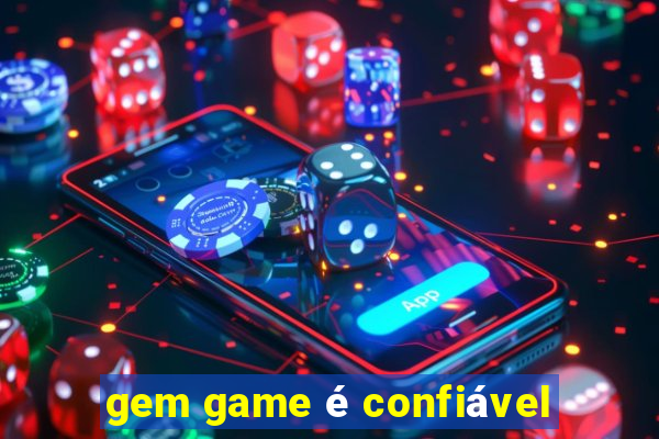 gem game é confiável