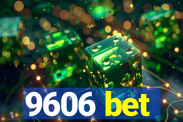 9606 bet