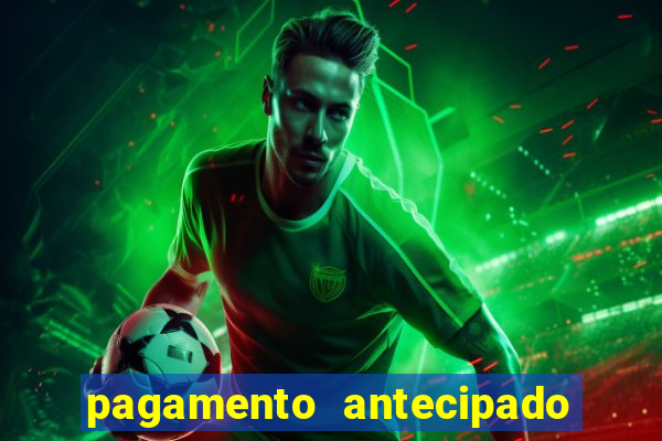 pagamento antecipado na estrela bet