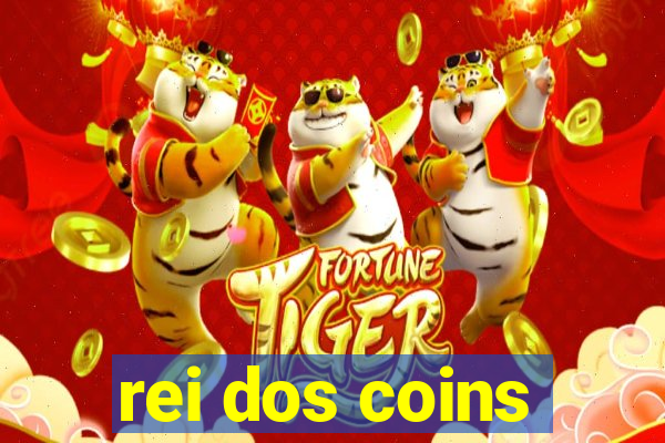 rei dos coins