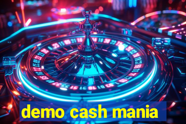 demo cash mania