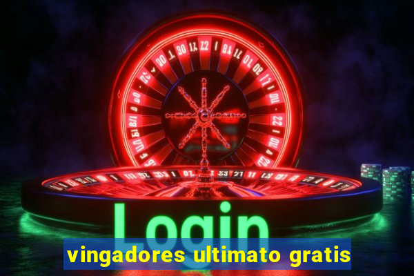 vingadores ultimato gratis