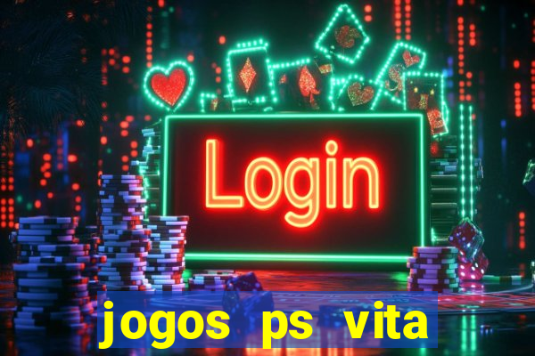 jogos ps vita download pkg