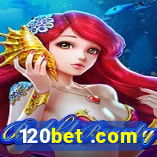 120bet .com