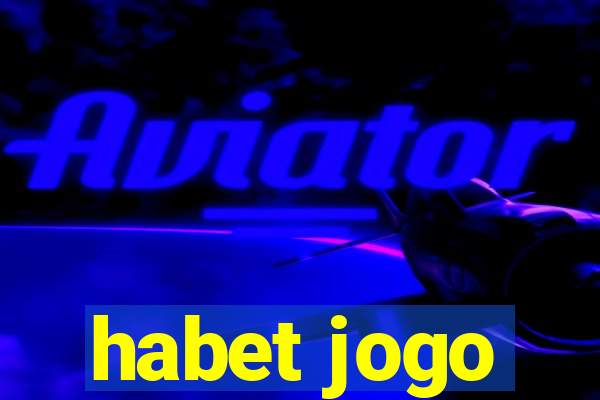 habet jogo