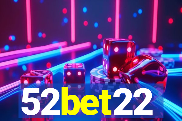 52bet22