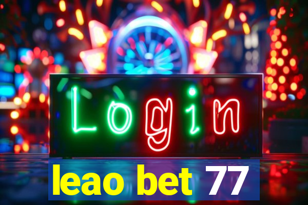 leao bet 77