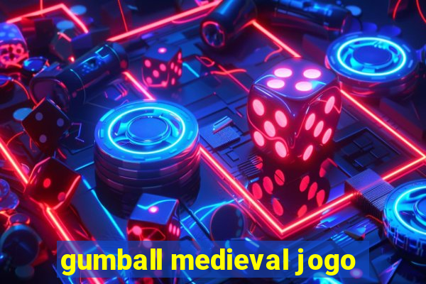 gumball medieval jogo