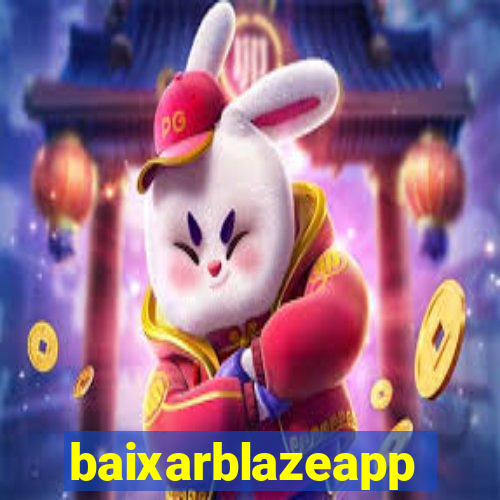 baixarblazeapp