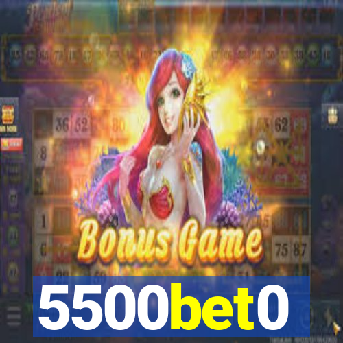 5500bet0