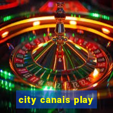 city canais play