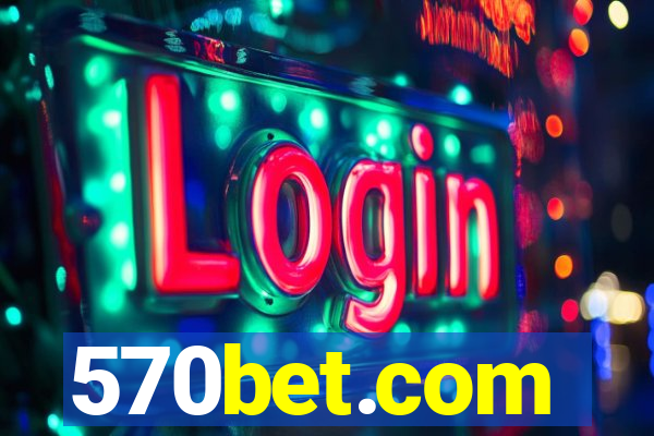 570bet.com