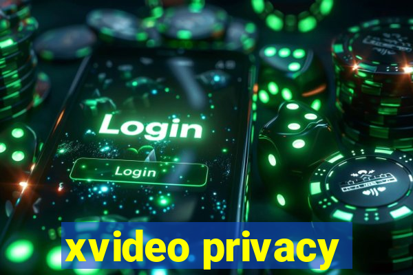 xvideo privacy