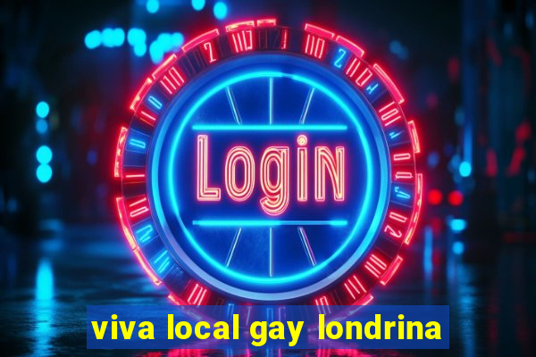 viva local gay londrina