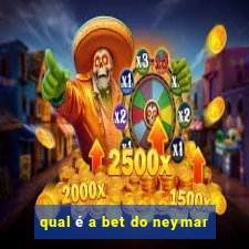 qual é a bet do neymar