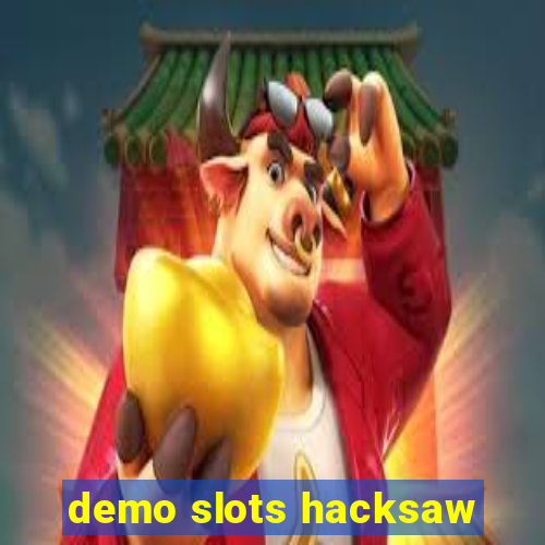 demo slots hacksaw