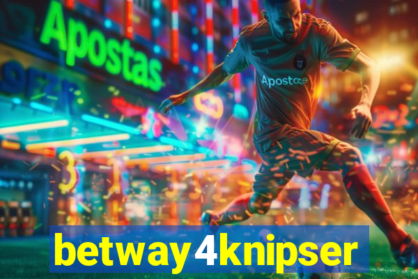 betway4knipser