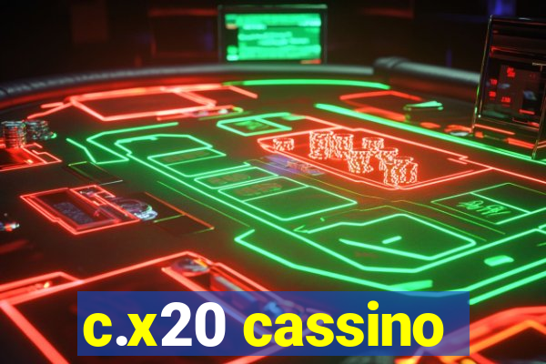 c.x20 cassino