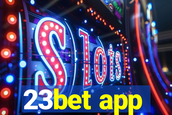 23bet app