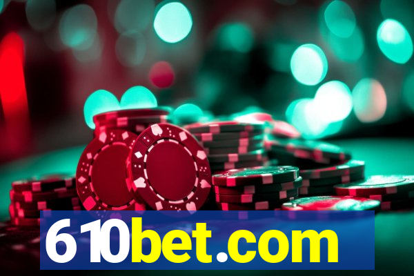 610bet.com