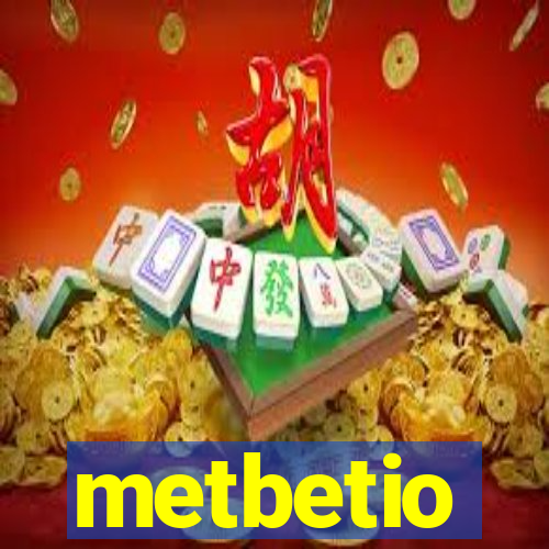 metbetio