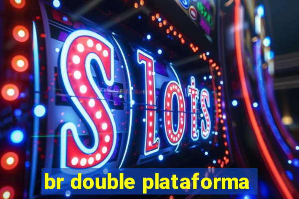 br double plataforma