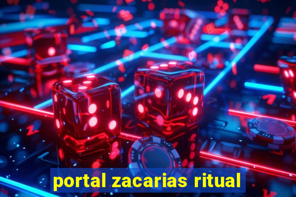 portal zacarias ritual