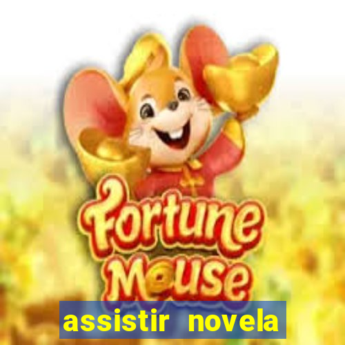 assistir novela alma gemea todos os capitulos