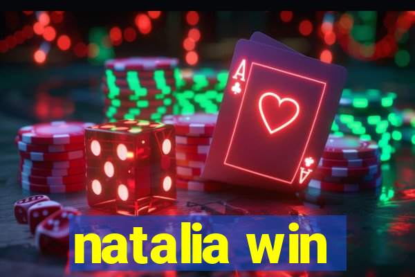 natalia win