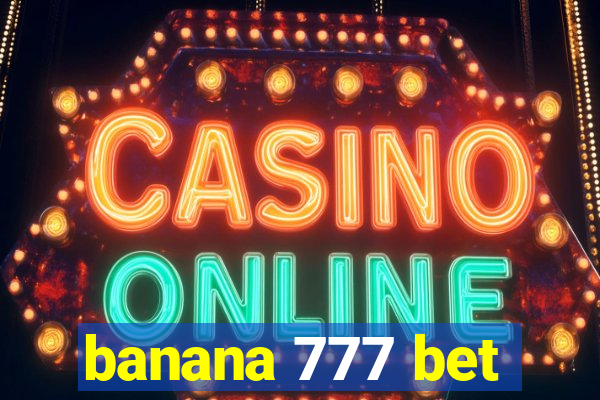 banana 777 bet