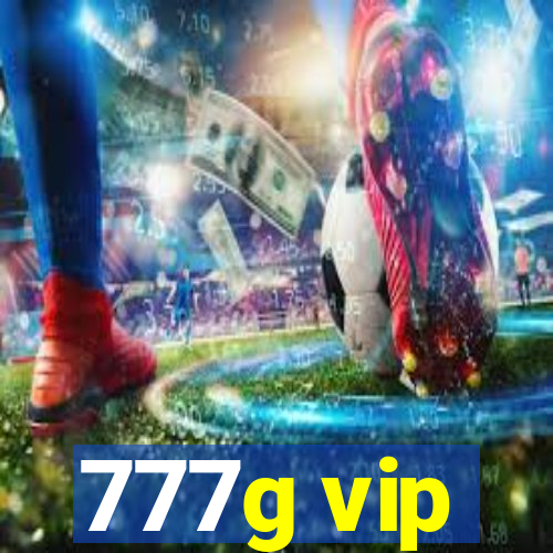 777g vip