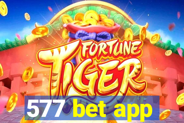 577 bet app