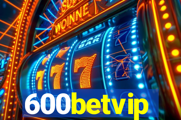 600betvip