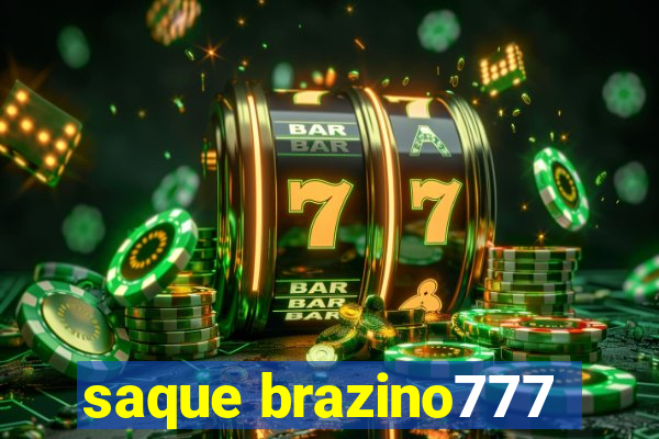 saque brazino777