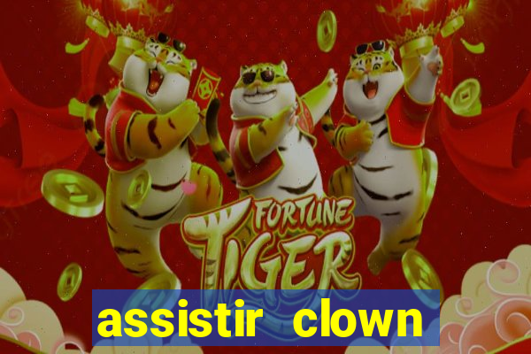 assistir clown (2014 dublado mega filmes)