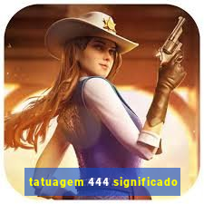 tatuagem 444 significado