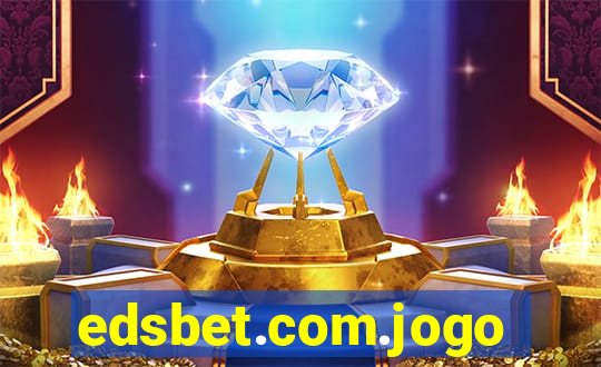 edsbet.com.jogos.app