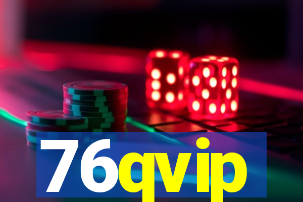 76qvip