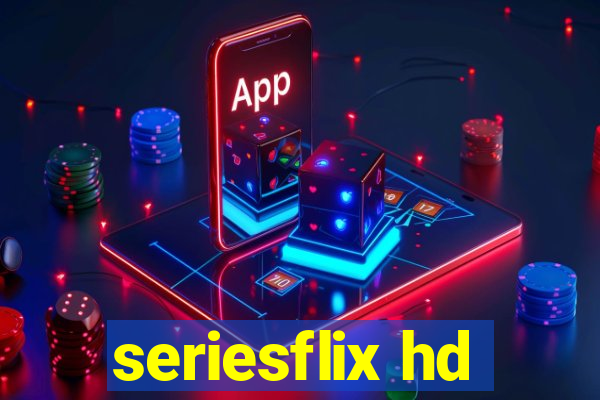 seriesflix hd