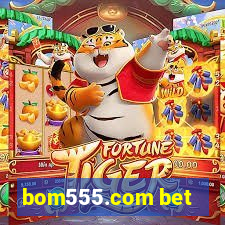 bom555.com bet