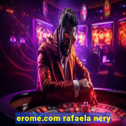 erome.com rafaela nery