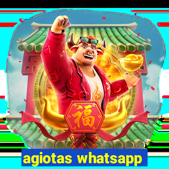 agiotas whatsapp