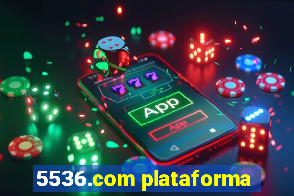 5536.com plataforma