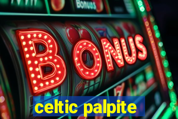 celtic palpite