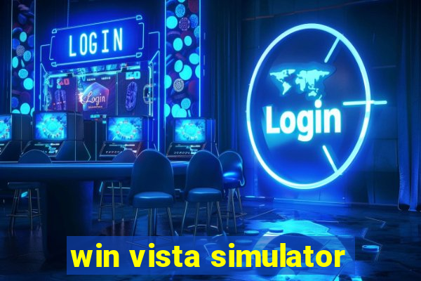 win vista simulator