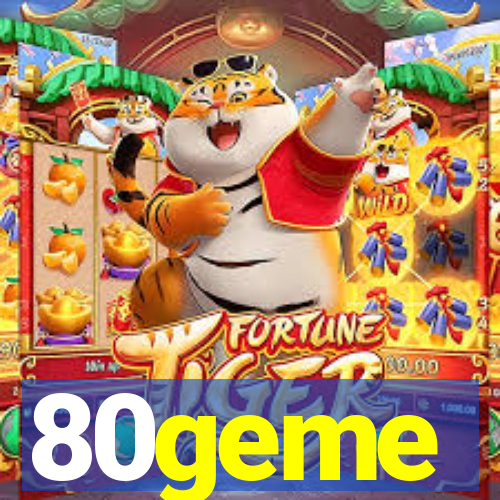 80geme