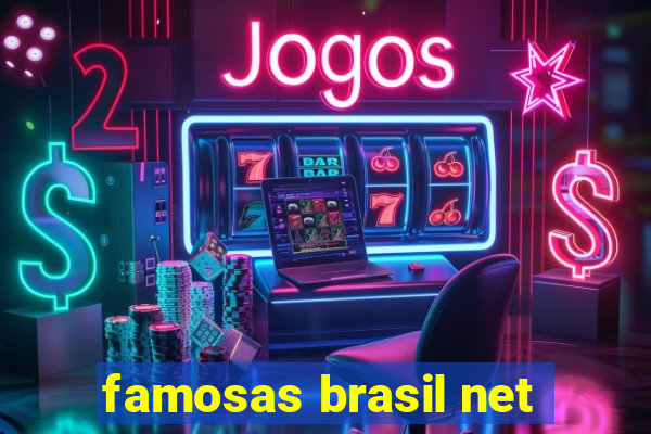 famosas brasil net