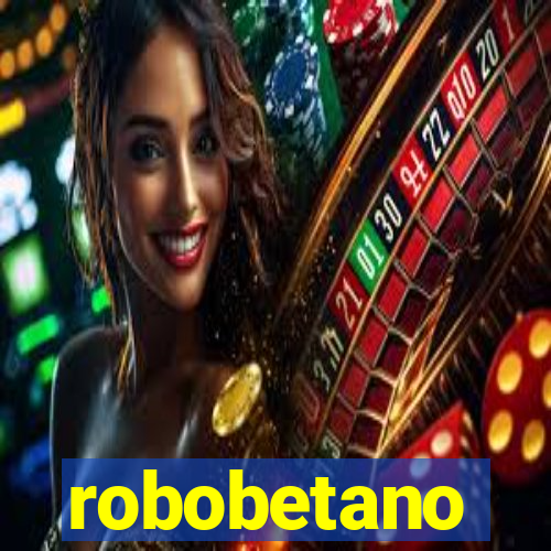 robobetano