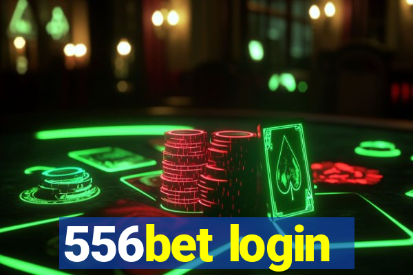 556bet login